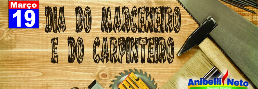 Dia do Carpinteiro e do Marceneiro