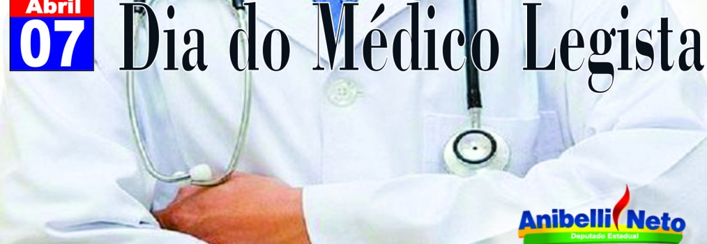 Dia do Médico Legista