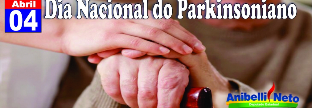 Dia Nacional do Parkinsoniano