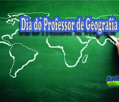 Dia do Professor de Geografia