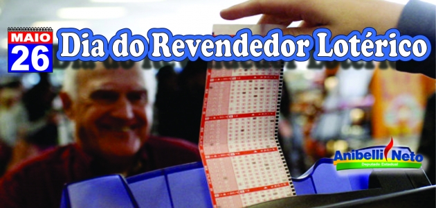 Dia do Revendedor Lotérico