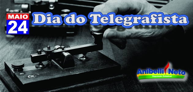 O Dia do Telegrafista 
