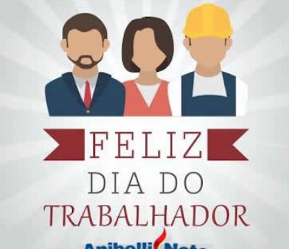 Parabéns a todos os trabalhadores