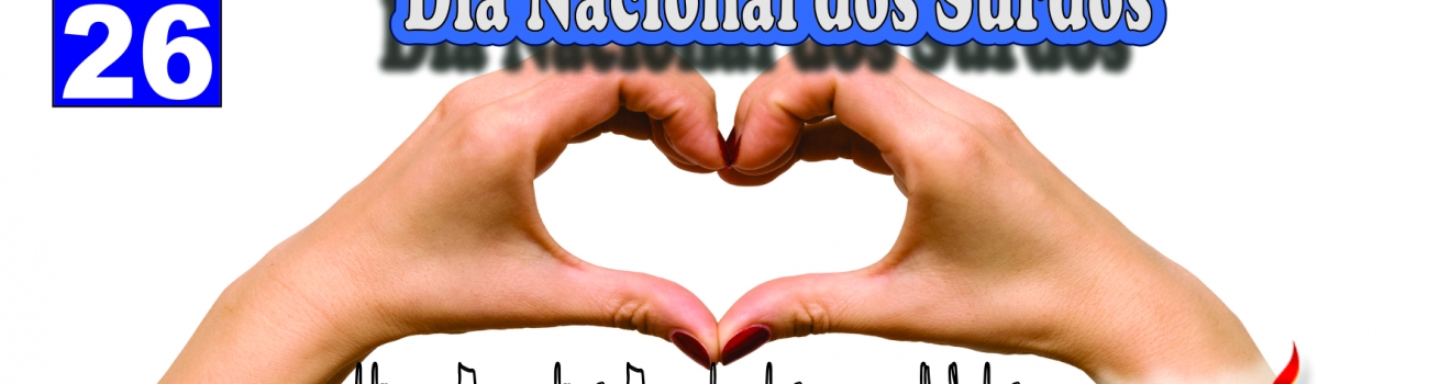 Dia Nacional dos Surdos