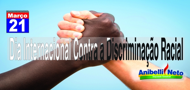 Dia Internacional Contra a Discriminação Racial