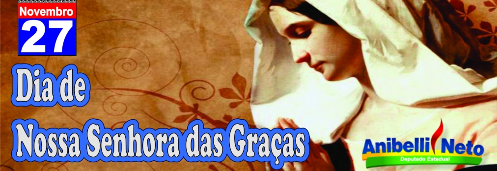 Dia de Nossa Senhora das Graças