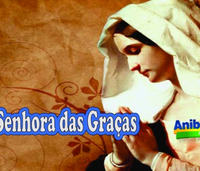 Dia de Nossa Senhora das Graças