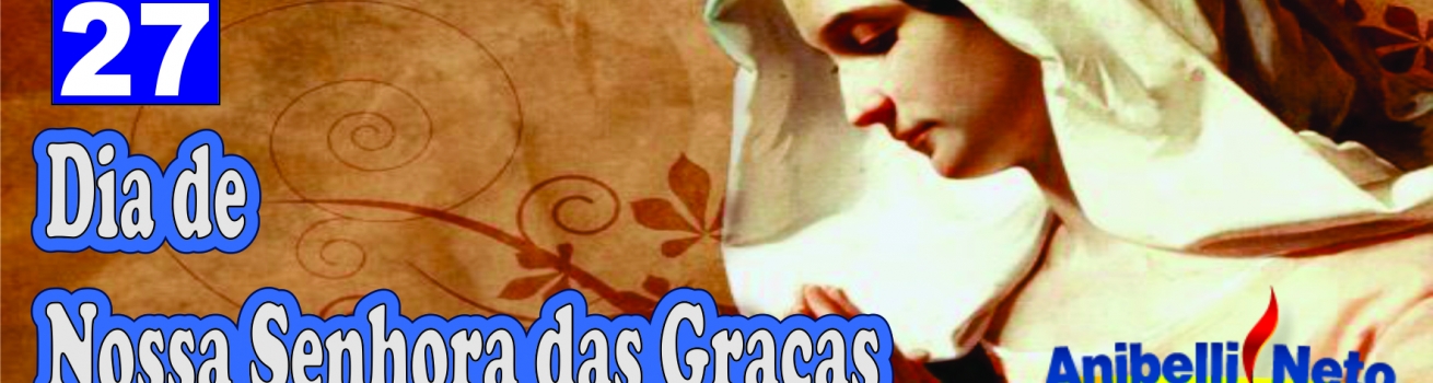 Dia de Nossa Senhora das Graças