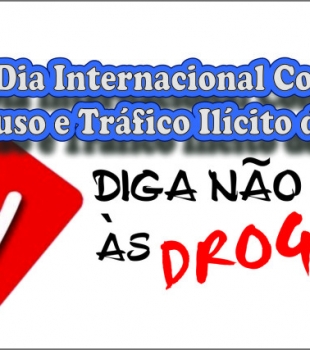 Dia Internacional contra o Abuso e Tráfico Ilícito de Drogas