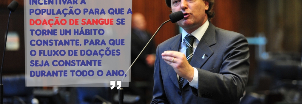 APROVADO O PROJETO DO DEPUTADO ANIBELLI NETO QUE INSTITUI A CAMPANHA DE CONSCIENTIZAÇÃO E INCENTIVO À DOAÇÃO DE SANGUE NO PARANÁ.