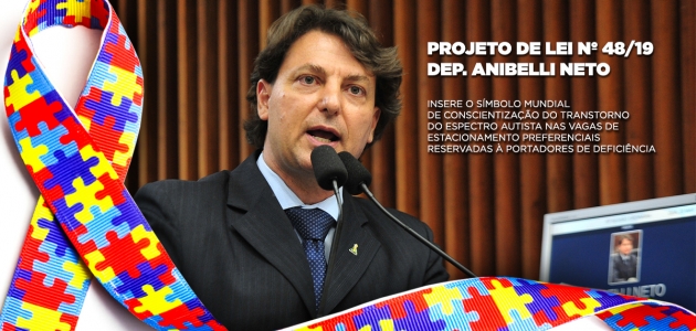 Projeto de Anibelli Neto visa inclusão social de portadores do espectro autista