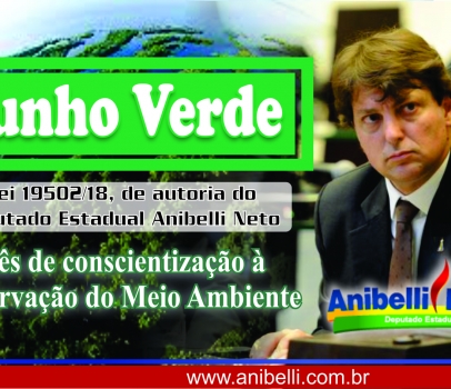 Proposto por Anibelli Neto, Mês Junho Verde é lançado na Assembleia Legislativa