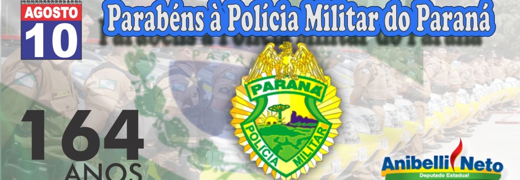 Parabéns à Polícia Militar do Paraná 164 Anos.