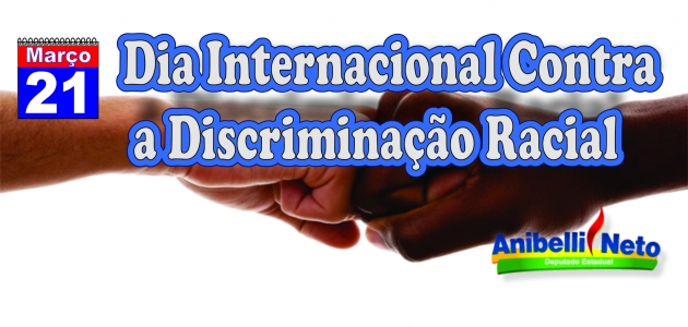 Dia Internacional Contra a Discriminação Racial