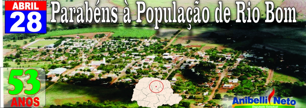 Parabéns à População de Rio Bom