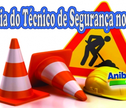 Dia do Técnico de Segurança no Trabalho