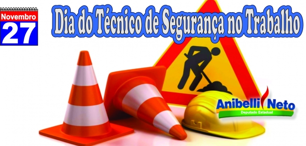Dia do Técnico de Segurança no Trabalho